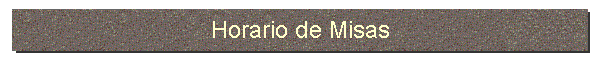 Horario de Misas