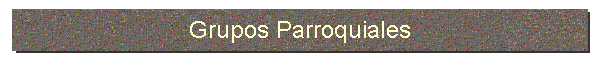 Grupos Parroquiales